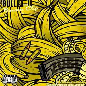 Zuse - Bullet 2: Banana Clip