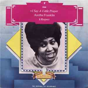 Aretha Franklin - I Say A Little Prayer / Respect