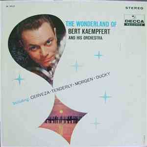 Bert Kaempfert And His Orchestra - The Wonderland Of Bert Kaempfert