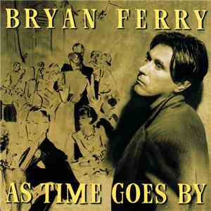 Bryan Ferry - As Time Goes By