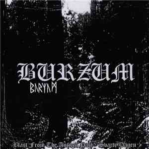 Burzum - Blast From The Ancient Past / Svarte Dauen
