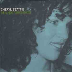 Cheryl Beattie - Fly - The Almighty Dance Remixes