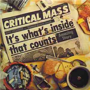 Critical Mass  - It's What's Inside That Counts