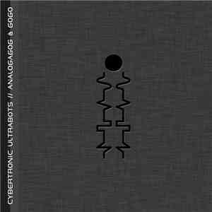 Cybertronic Ultrabots - Analogagog à Gogo