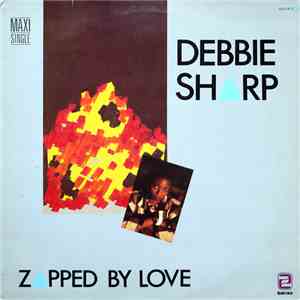 Debbie Sharp - Zapped By Love