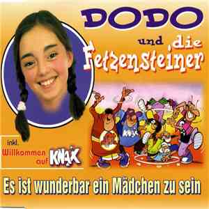 Dodo Und Die Fetzensteiner - Es Ist Wunderbar Ein Mädchen Zu Sein