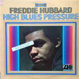 Freddie Hubbard - High Blues Pressure