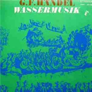 G. F. Händel - Concertgebouw-Orchester Amsterdam, Eduard van Beinum - Wasse ...