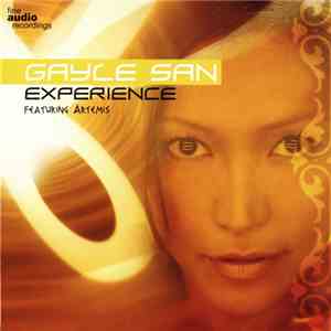 Gayle San Featuring Artemis - Experience