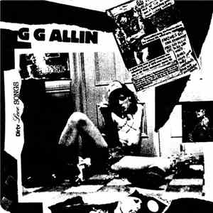 GG Allin - Dirty Love Songs