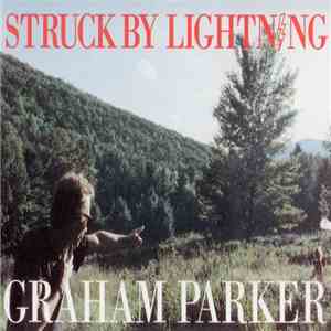 Graham Parker - Struck By Lightning