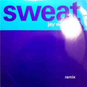 Jay Williams - Sweat (Remix)