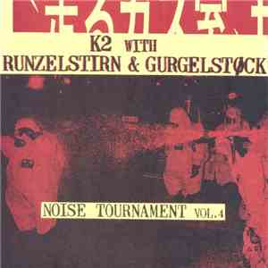 K2 With Runzelstirn & Gurgelstøck - Noise Tournament Vol. 4