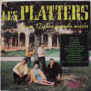 Les Platters - Leurs 12 Plus Grands Succès