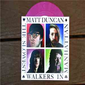 Matt Duncan - The Slowest Walkers In Manhattan