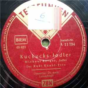 Michael Berger , Das Rudi Knabl-Trio - Kuckucks-Jodler / Du Mein Loisachtal ...