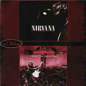 Nirvana - A Rock Portrait Document / With The Lights Out