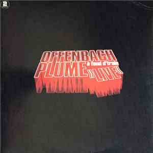 Offenbach / Plume - À Fond D'Train