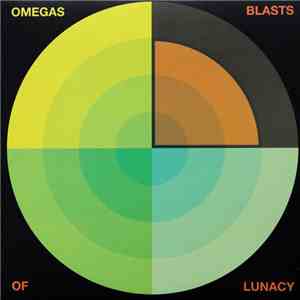 Omegas - Blasts Of Lunacy