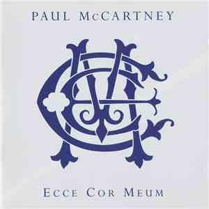 Paul McCartney - Ecce Cor Meum