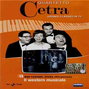 Quartetto Cetra - Non Cantare, Spara (VIII Puntata) - Il Western Musicale