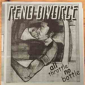 Reno Divorce - All Throttle, No Bottle