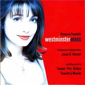 Roxanna Panufnik etc, Westminster Cathedral Choir, City Of London Sinfonia, ...