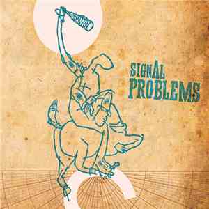 Signal Problems - Signal Problems