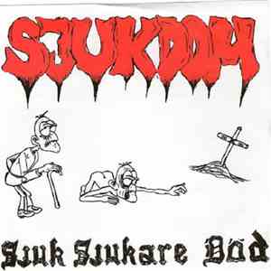 Sjukdom  - Sjuk Sjukare Död
