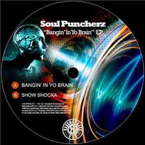 Soul Puncherz - Bangin' In Yo Brain EP