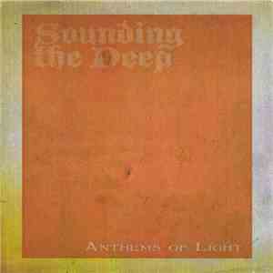 Sounding The Deep - Anthems Of Light