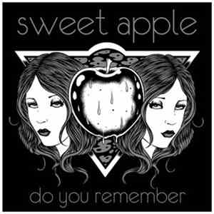Sweet Apple - Do You Remember