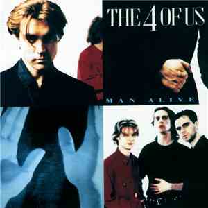 The 4 Of Us - Man Alive
