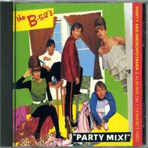 The B-52's - Party Mix / Mesopotamia