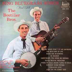 The Boutilier Brothers - Sing Bluegrass Songs