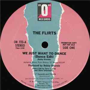 The Flirts - We Just Want To Dance