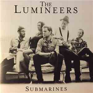The Lumineers - Submarines