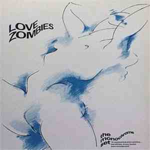 The Monochrome Set - Love Zombies