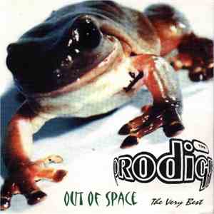 The Prodigy - Out Of Space (The Very Best)