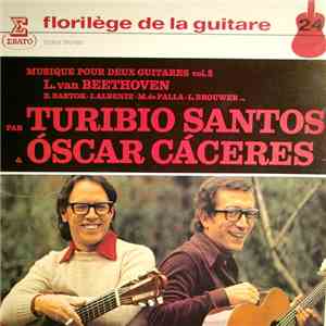 Turibio Santos & Óscar Cáceres - Musique Pour 2 Guitares Vol.2: L. van Beet ...