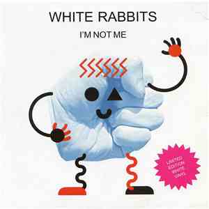 White Rabbits - I'm Not Me
