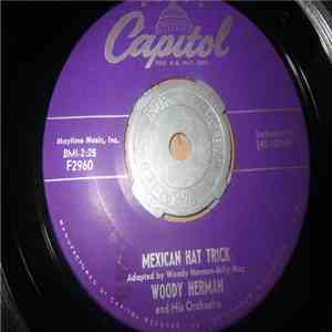 Woody Herman And His Orchestra - Mexican Hat Trick / Sleepy Serenade