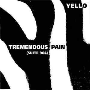 Yello - Tremendous Pain (Suite 904)