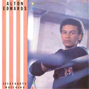 Alton Edwards - Everybody's Watching