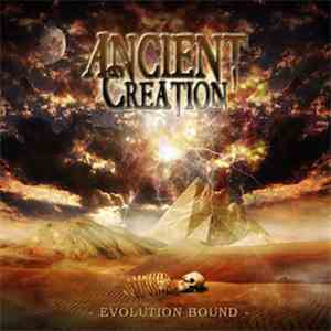 Ancient Creation - Evolution Bound