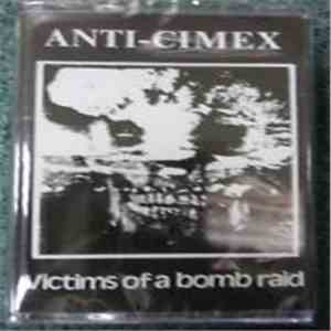 Anti-Cimex - Victims Of A Bomb Raid