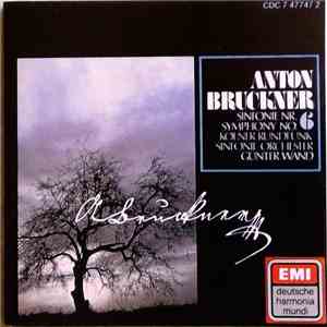 Bruckner - Kölner Rundfunk-Sinfonie-Orchester, Günter Wand - Sinfonie Nr. 6 ...