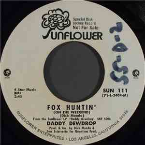 Daddy Dewdrop - Fox Huntin' (On The Weekend)