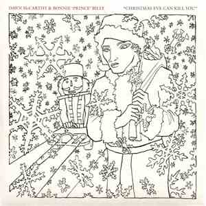 Dawn McCarthy & Bonnie 'Prince' Billy - Christmas Eve Can Kill You