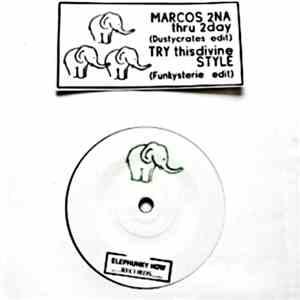 Dustycrates & Funkysterie - Marcos 2Na Thru 2Day / Try This Divine Style